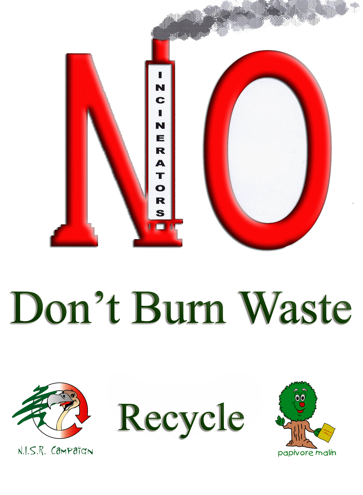 Don't Burst Waste - Recycle - Ne Brulez pas les d&eacute;ch&ecirc;ts, recyclez les!